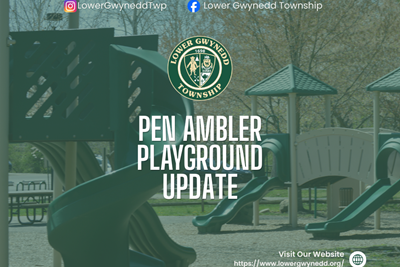 Playground Closure Notice: Pen Ambler Park | Extended July 31